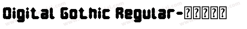 Digital Gothic Regular字体转换